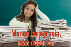 MENOS BUROCRACIA MAS DOCENCIA